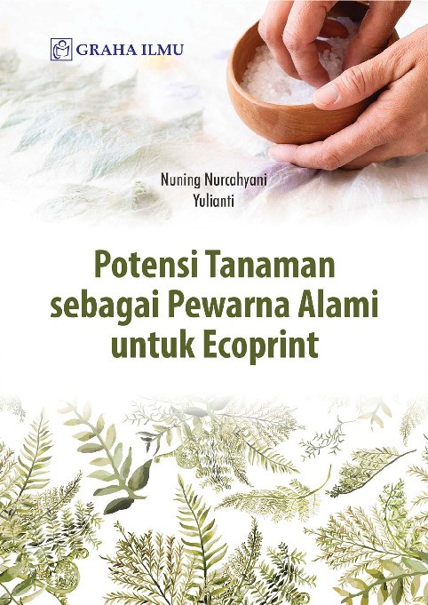 Potensi Tanaman sebagai Pewarna Alami untuk Ecoprint