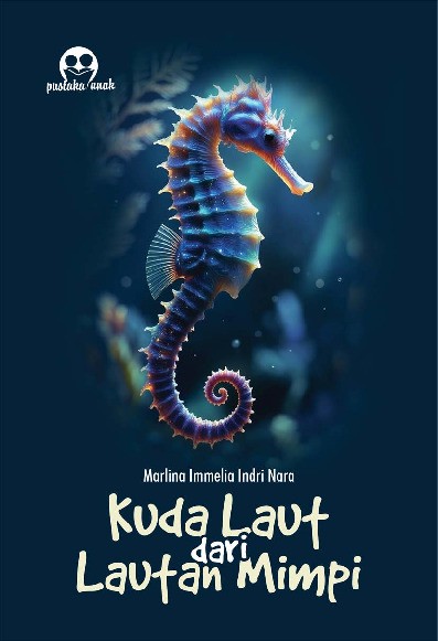 Kuda Laut dari Lautan Mimpi