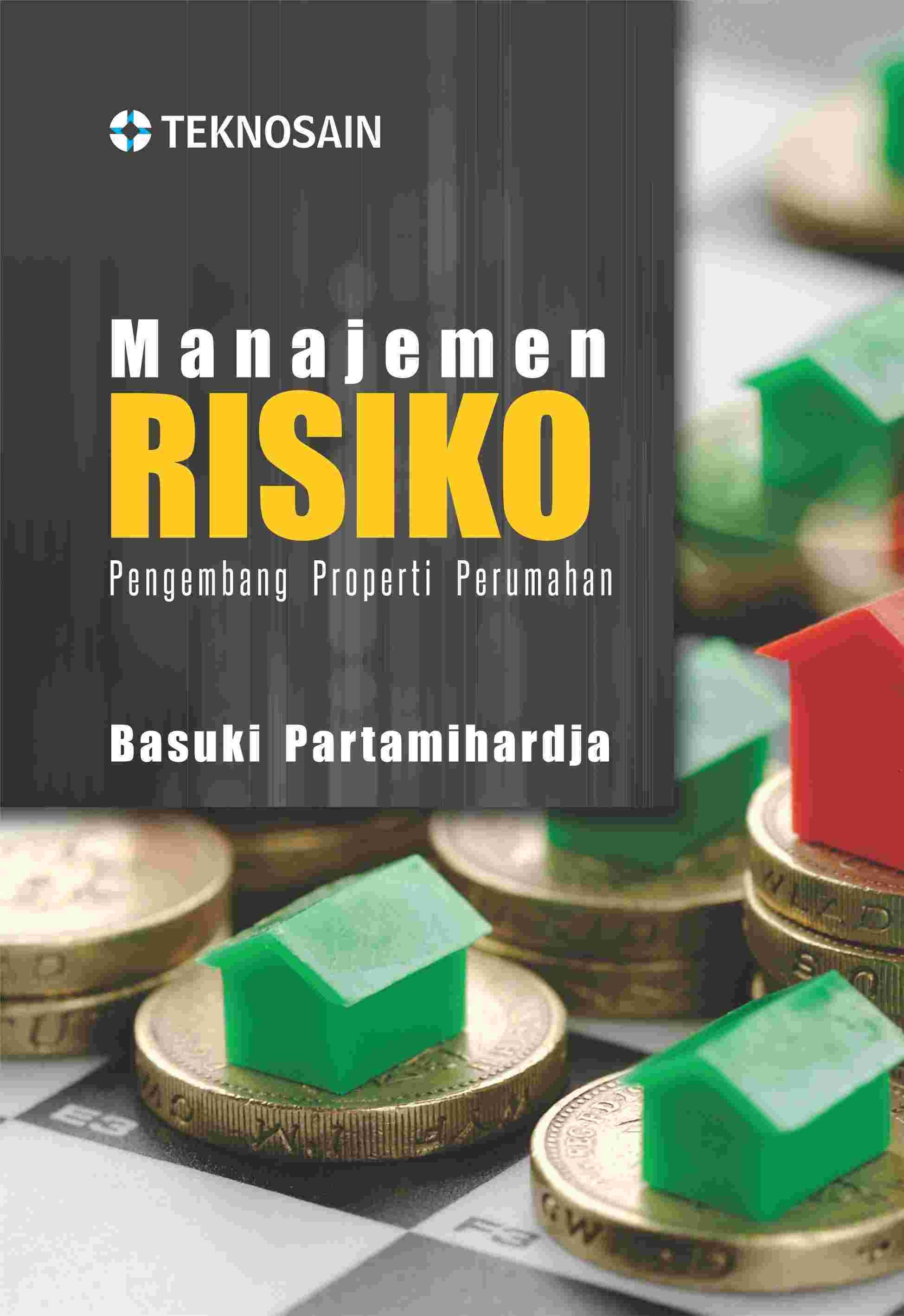 Manajemen Risiko; Pengembang Properti Perumahan