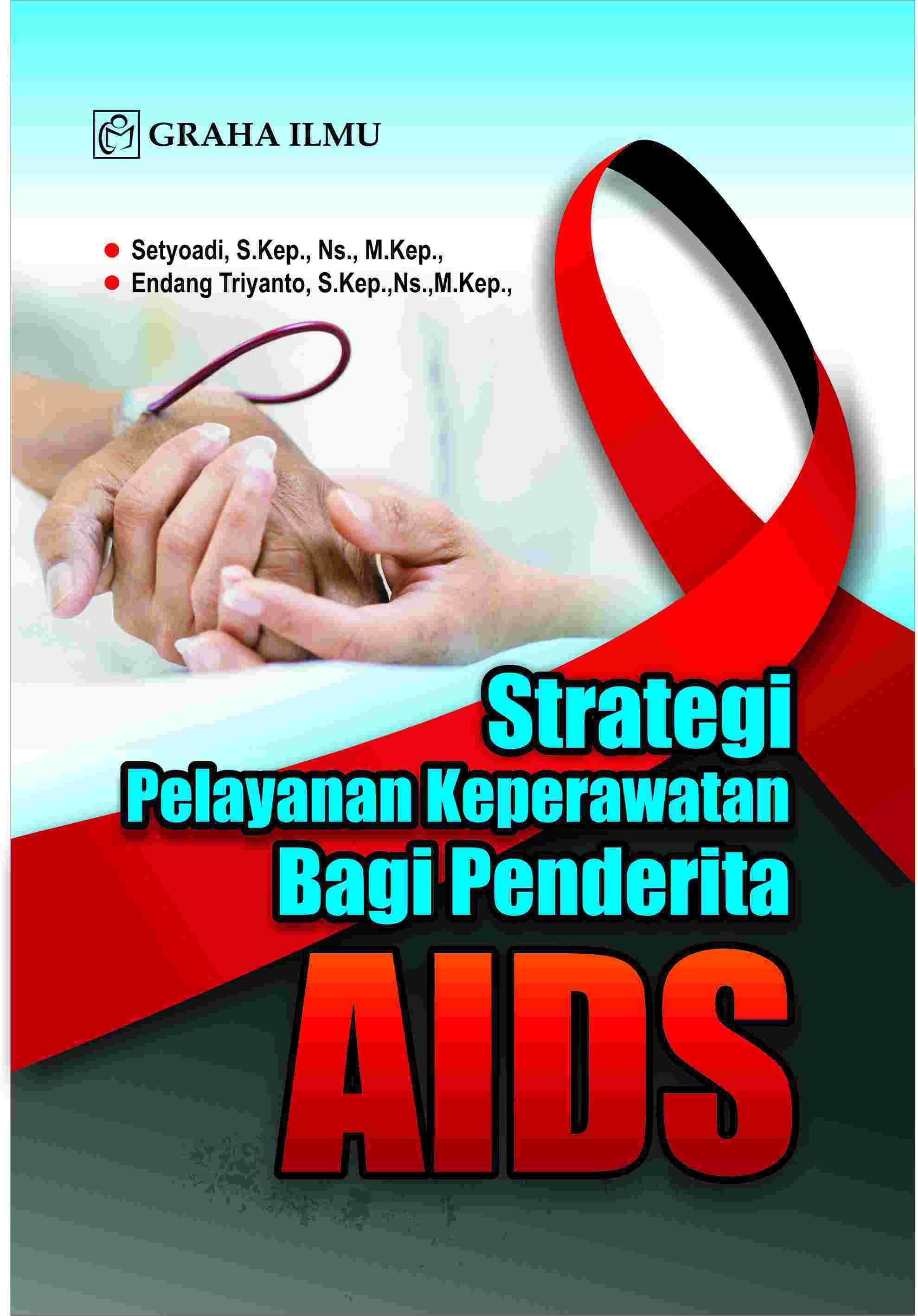 Strategi Pelayanan Keperawatan Bagi Penderita Aids
