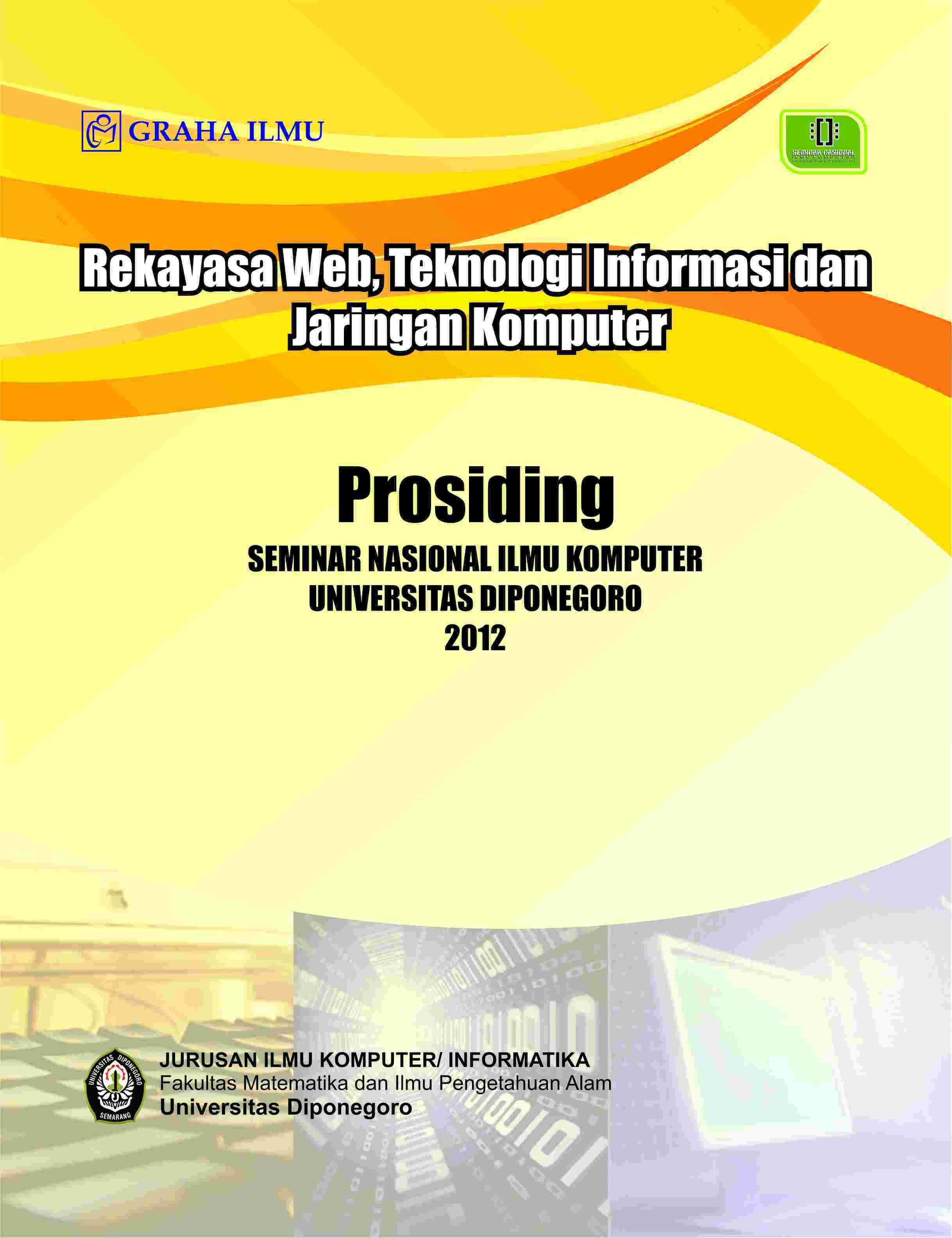 Rekayasa Web, Teknologi Informasi dan Jaringan Komputer (Buku-2); Prosiding Seminar Nasional Ilmu Komputer