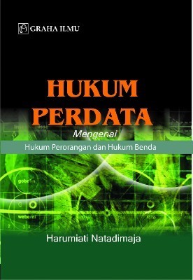 Hukum Perdata; Mengenai Hukum Perorangan dan Hukum Benda
