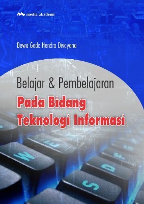 Belajar &amp; Pembelajaran Pada Bidang Teknologi Informasi