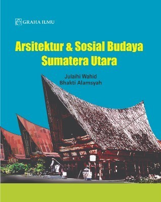 Arsitektur &amp; Sosial Budaya Sumatera Utara