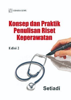 Konsep dan Praktik Penulisan Riset Keperawatan Edisi 2