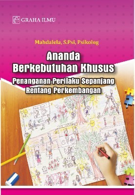 Ananda Berkebutuhan Khusus; Penanganan Perilaku Sepanjang Rentang Perkembangan