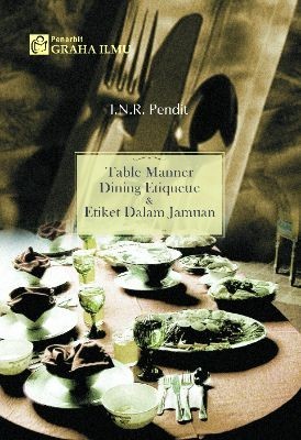 Table Manner; Dinning Etiquette &amp; Etiket Dalam Jamuan