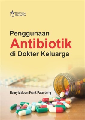 Penggunaan Antibiotik di Dokter Keluarga