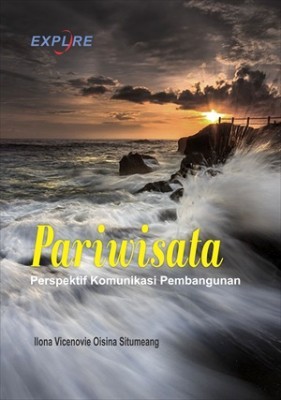 Pariwisata; Perspektif Komunikasi Pembangunan