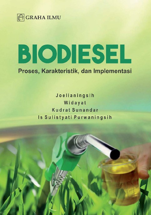 Biodiesel; Proses, Karakteristik, dan Implementasi