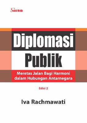 Diplomasi Publik Meretas Jalan Bagi Harmoni dalam Hubungan Antarnegara Edisi 2