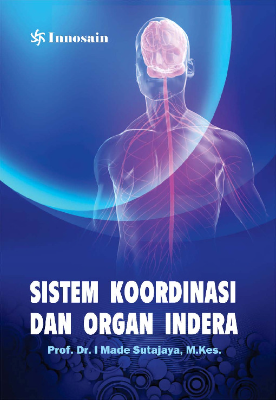 Sistem Koordinasi dan Organ Indera