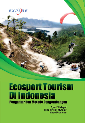 Ecosport Tourism di Indonesia; Pengantar dan Metode Pengembangan
