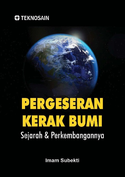 Pergeseran Kerak Bumi; Sejarah &amp; Perkembangannya