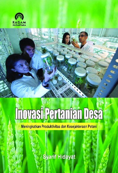 Inovasi Pertanian Desa; Meningkatkan Produktivitas dan Kesejahteraan Petani