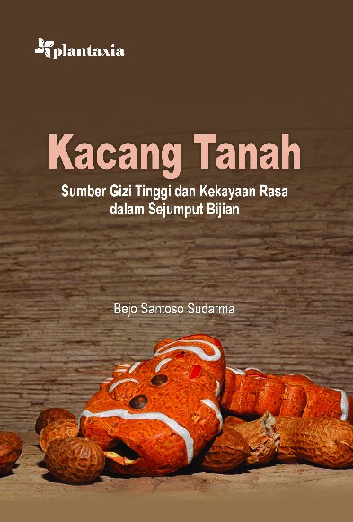 Kacang Tanah; Sumber Gizi Tinggi dan Kekayaan Rasa dalam Sejumput Bijian