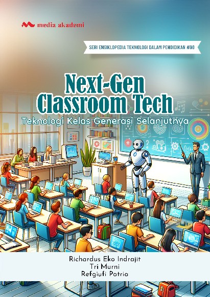 Next-Gen Classroom Tech; Teknologi Kelas Generasi Selanjutnya