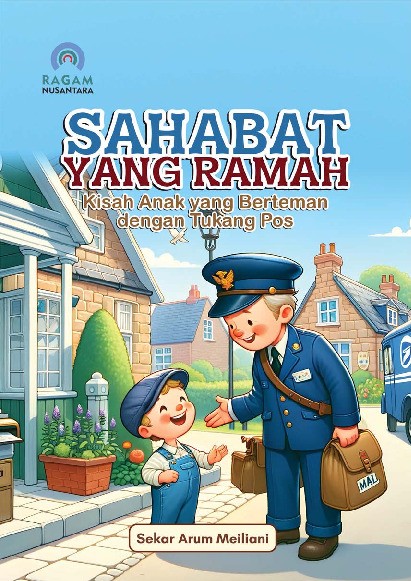 Sahabat yang Ramah; Kisah Anak yang Berteman dengan Tukang Pos