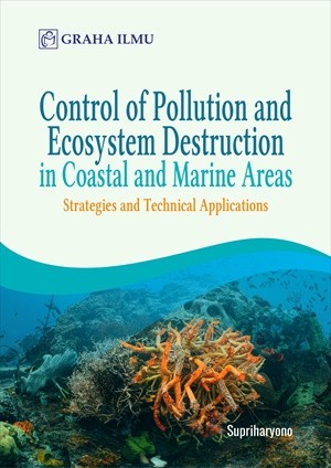 Control of Pollution and Ecosystem Destruction in Coastal and Marine Areas; Strategies and Technical Applications