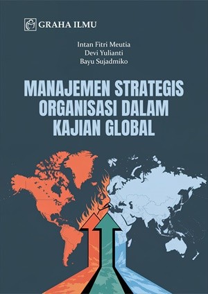 Manajemen Strategis Organisasi dalam Kajian Global