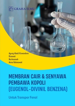 Membran Cair &amp; Senyawa Pembawa Kopoli (Eugenol-Divinil Benzena); Untuk Transpor Fenol