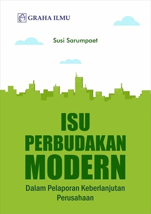 Isu Perbudakan Modern; Dalam Pelaporan Keberlanjutan Perusahaan