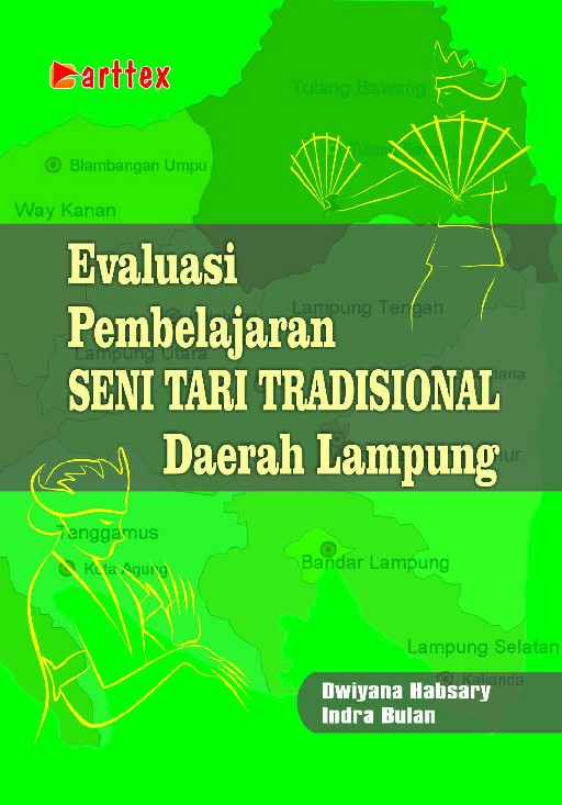 Evaluasi Pembelajaran Seni Tari Tradisional Daerah Lampung