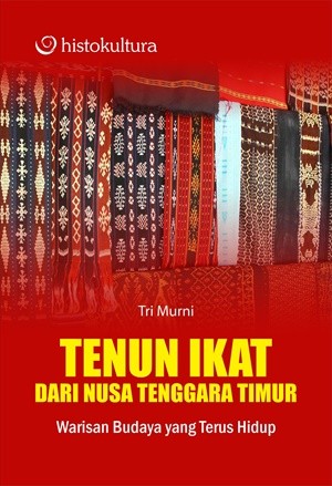 Tenun Ikat dari Nusa Tenggara Timur; Warisan Budaya yang Terus Hidup
