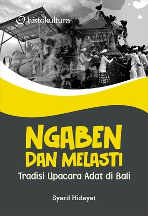 Ngaben dan Melasti; Tradisi Upacara Adat di Bali