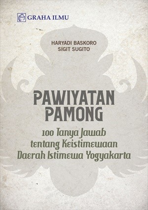 Pawiyatan Pamong; 100 Tanya Jawab tentang Keistimewaan Daerah Istimewa Yogyakarta