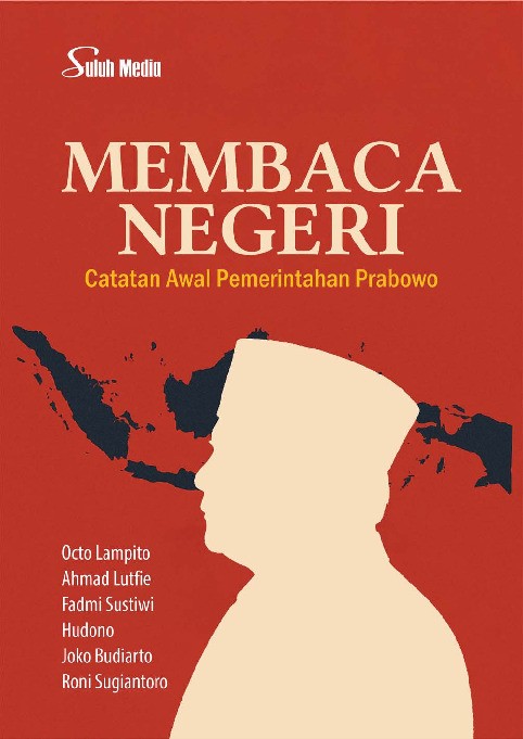 Membaca Negeri; Catatan Awal Pemerintahan Prabowo