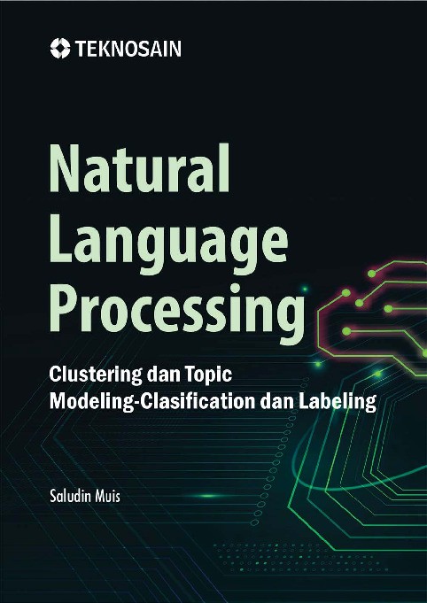 Natural Language Processing; Clustering dan Topic Modeling-Clasification dan Labeling