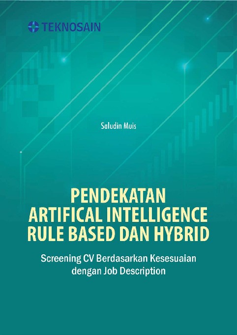 Pendekatan Artifical Intelligence Rule Based dan Hybrid; Screening CV Berdasarkan Kesesuaian dengan Job Description