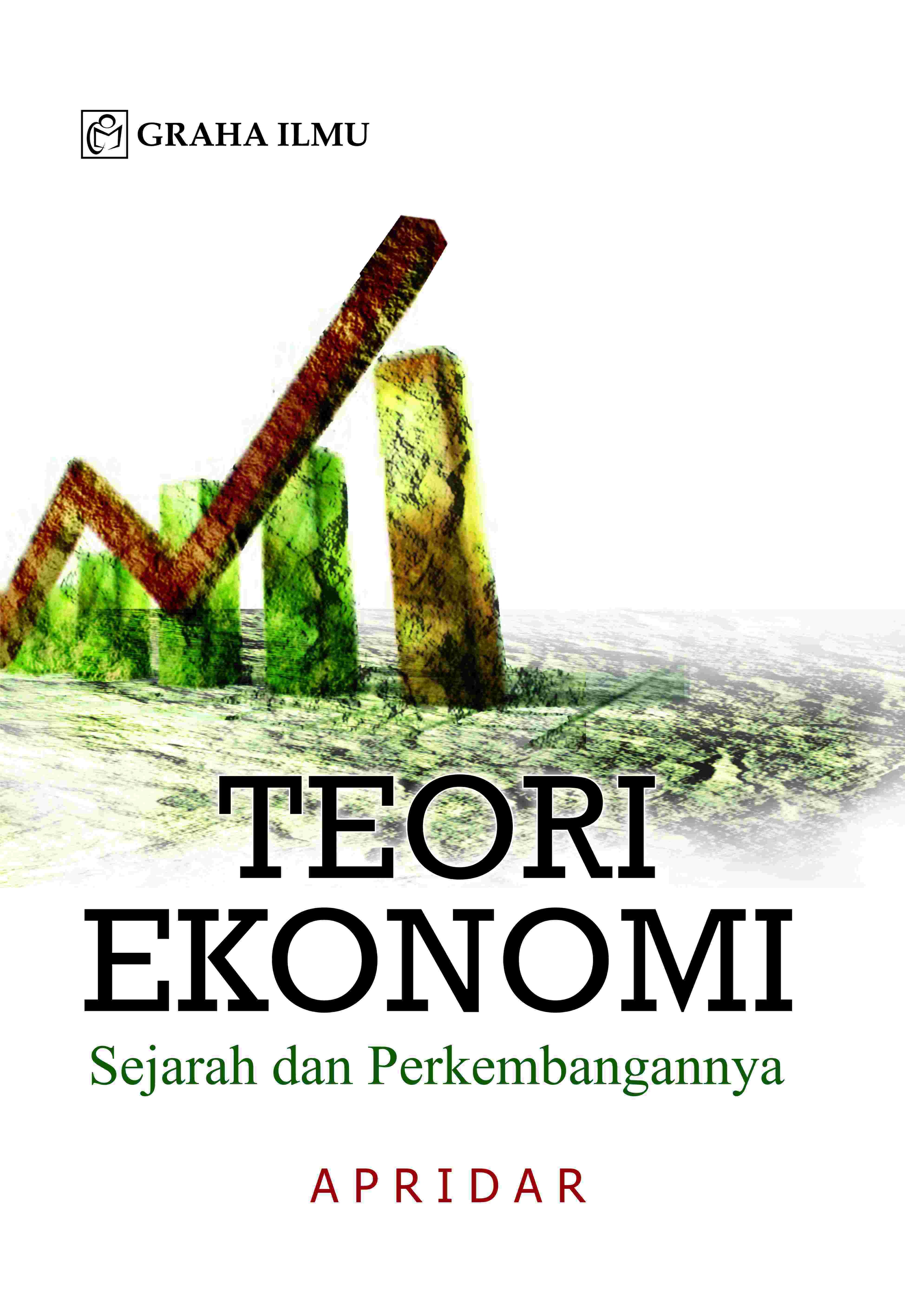 Teori Ekonomi; Sejarah dan Perkembangannya