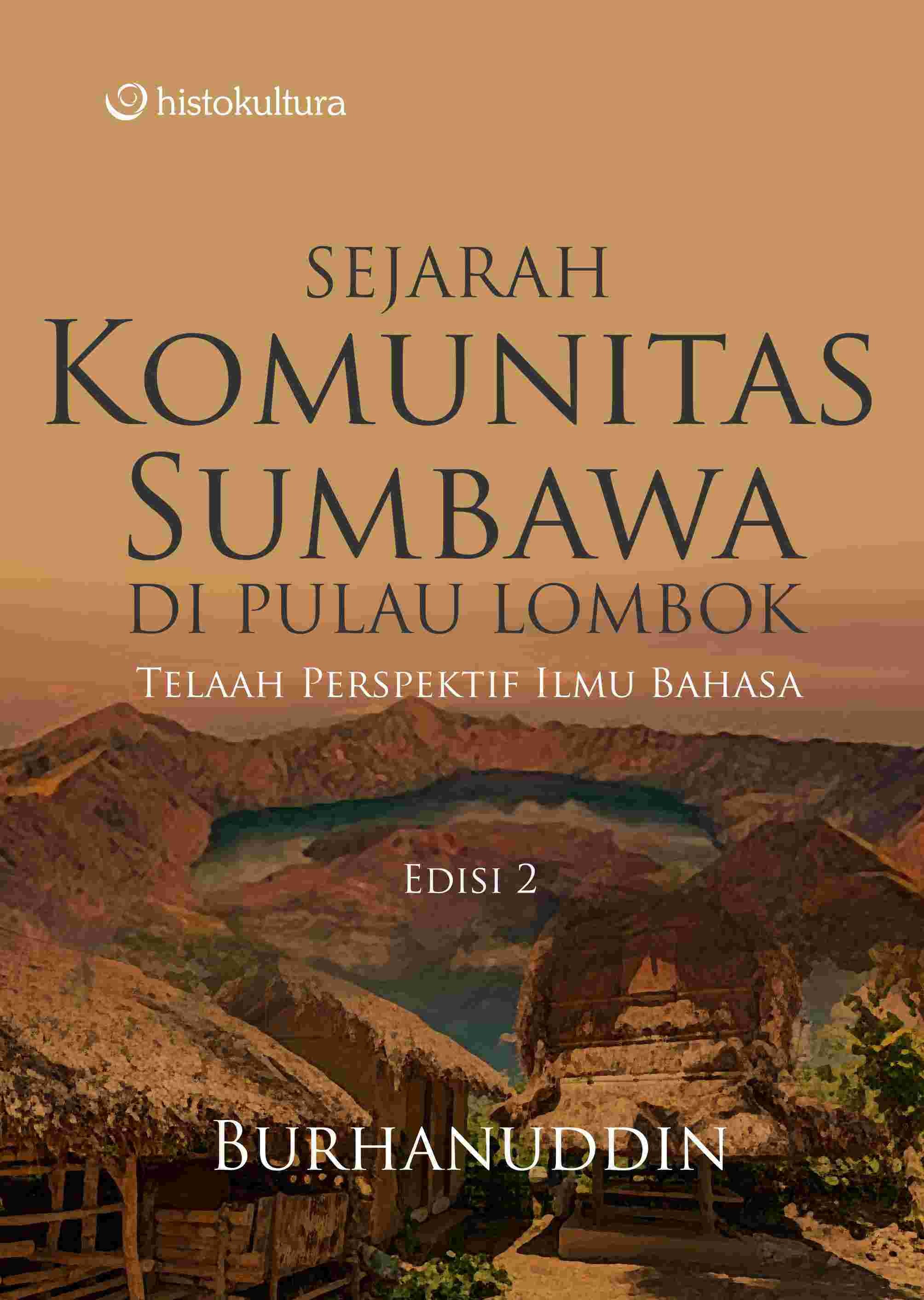 Sejarah Komunitas Sumbawa di Pulau Lombok; Telaah Perspektif Ilmu Bahasa Edisi 2