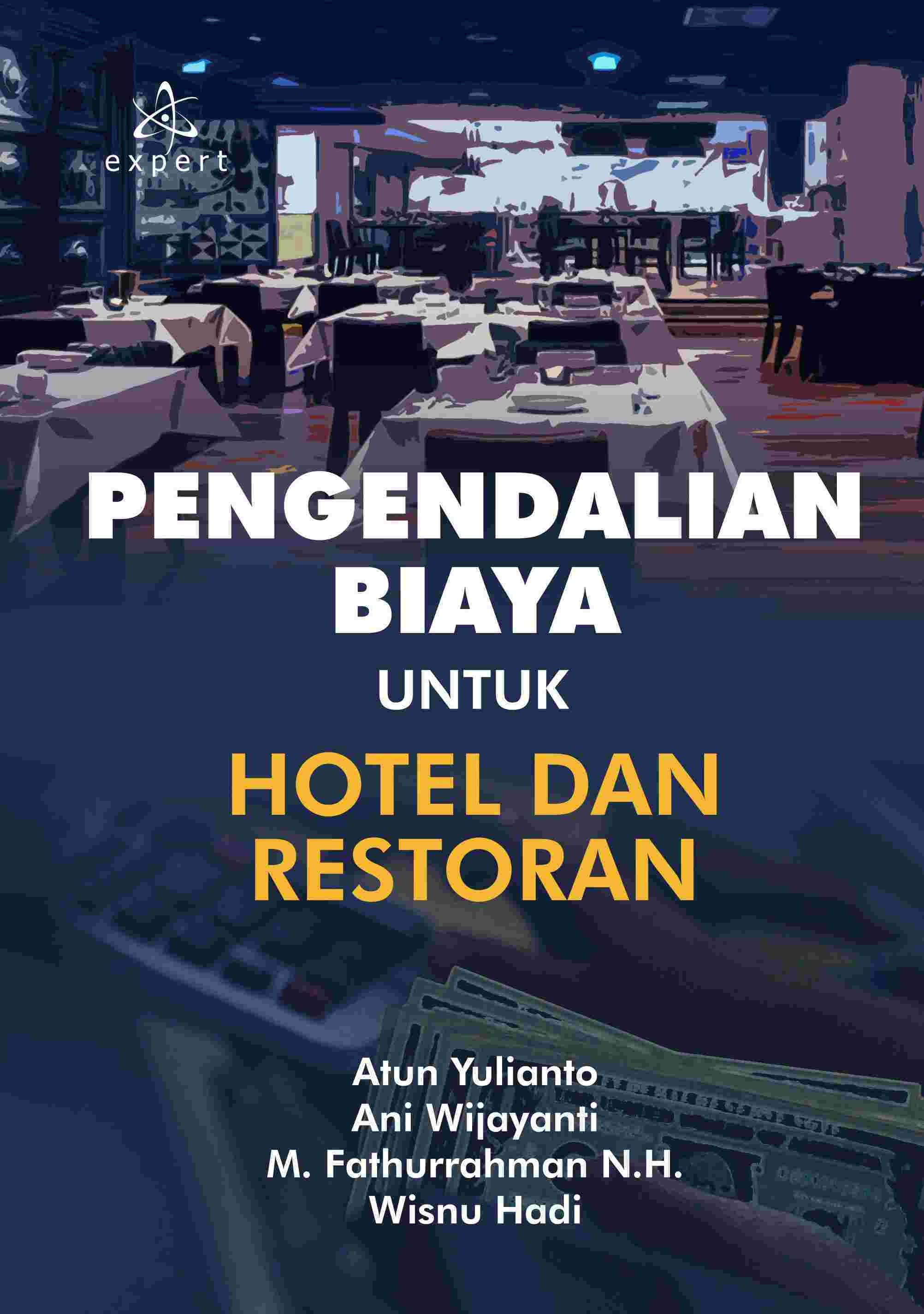 Pengendalian Biaya untuk Hotel dan Restoran