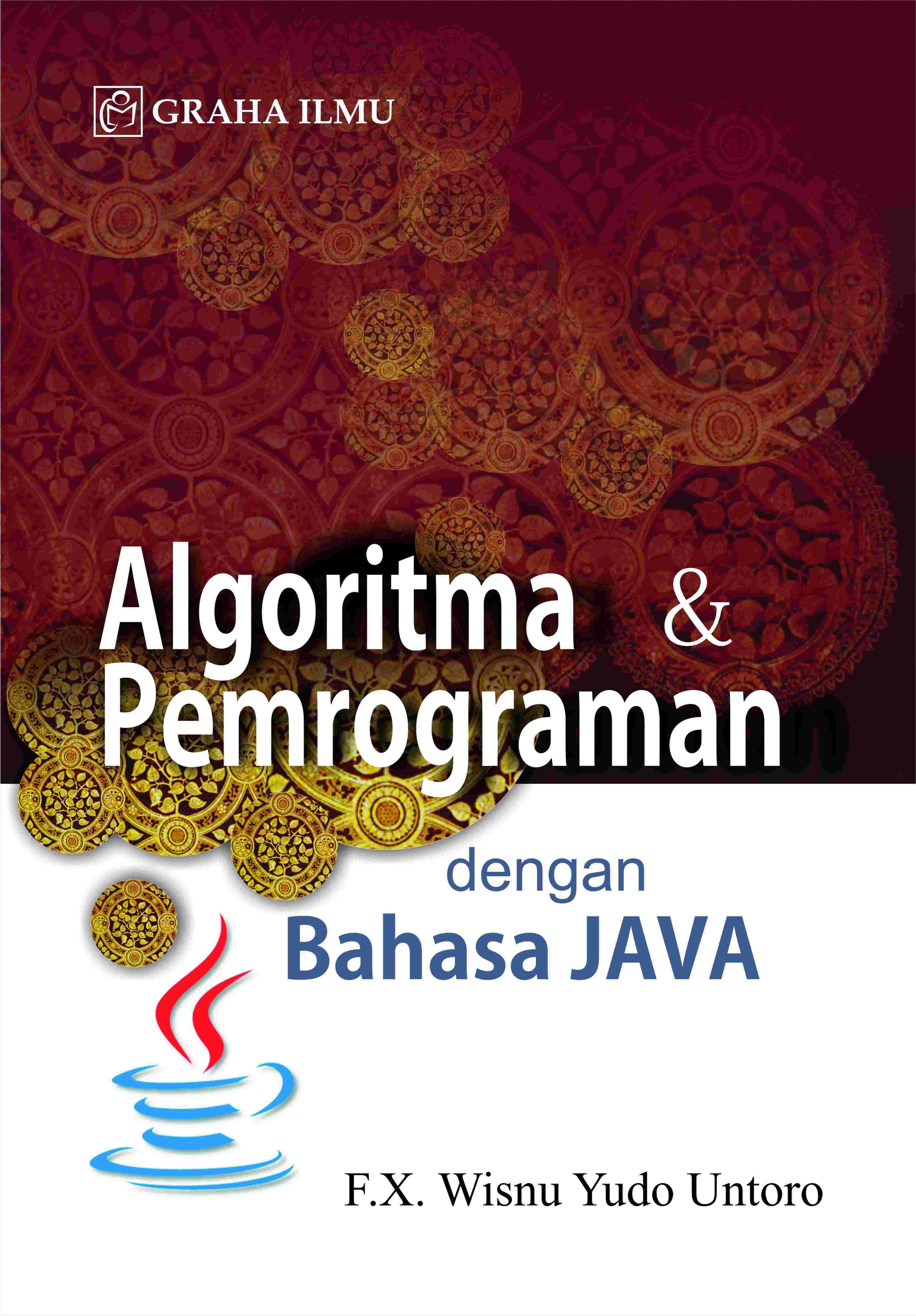 Algoritma &amp; Pemrograman Dengan Bahasa Java