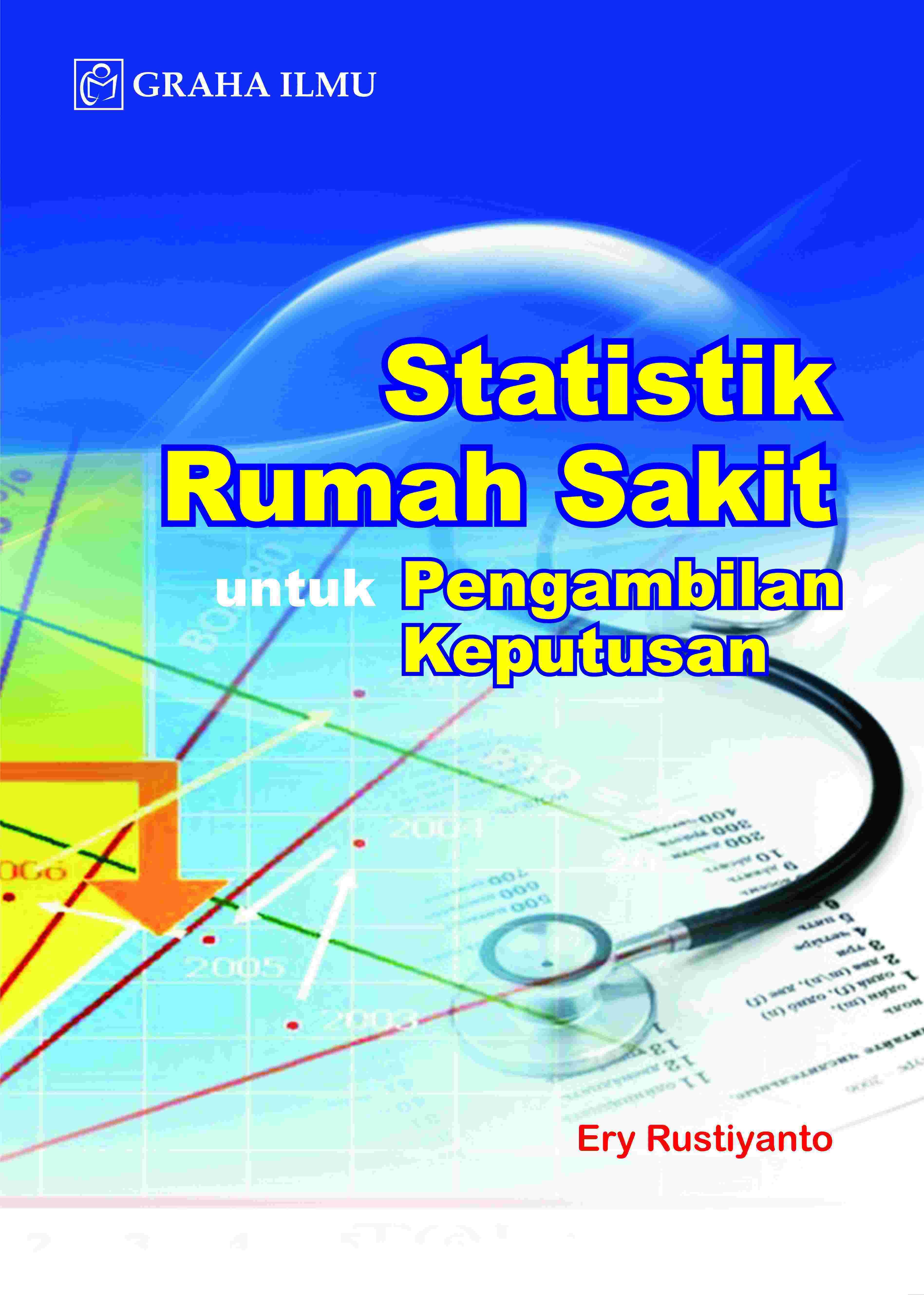 Statistik Rumah Sakit Untuk Pengambilan Keputusan