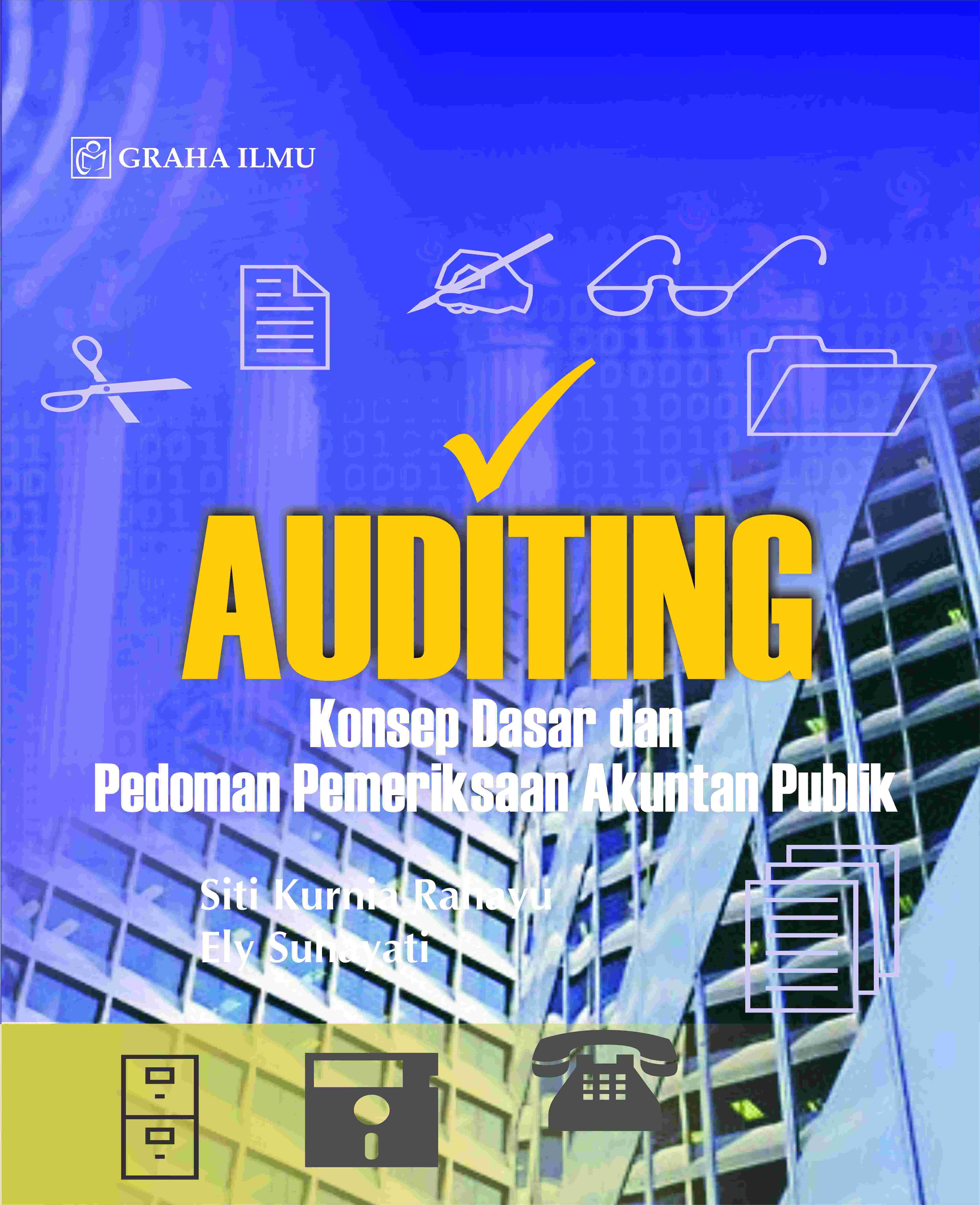 Auditing Konsep Dasar &amp; Pedoman Pemeriksaan Akuntan Publik