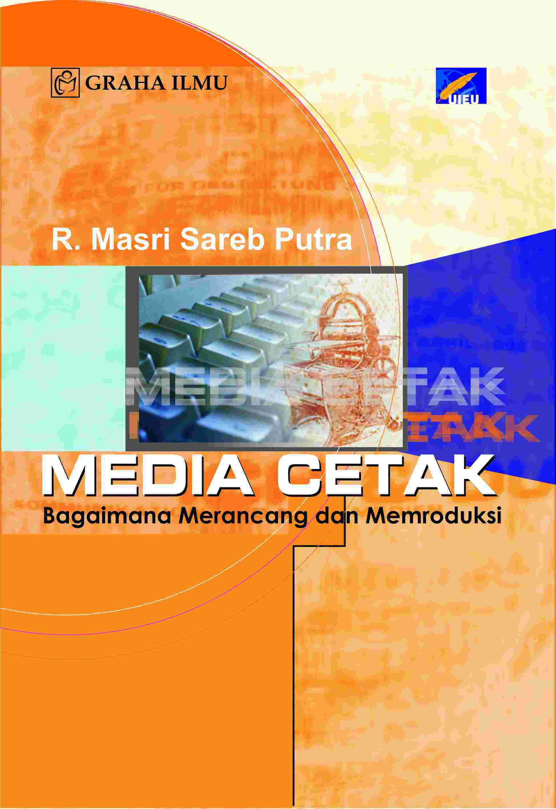 Media Cetak; Bagaimana Merancang dan Memroduksi