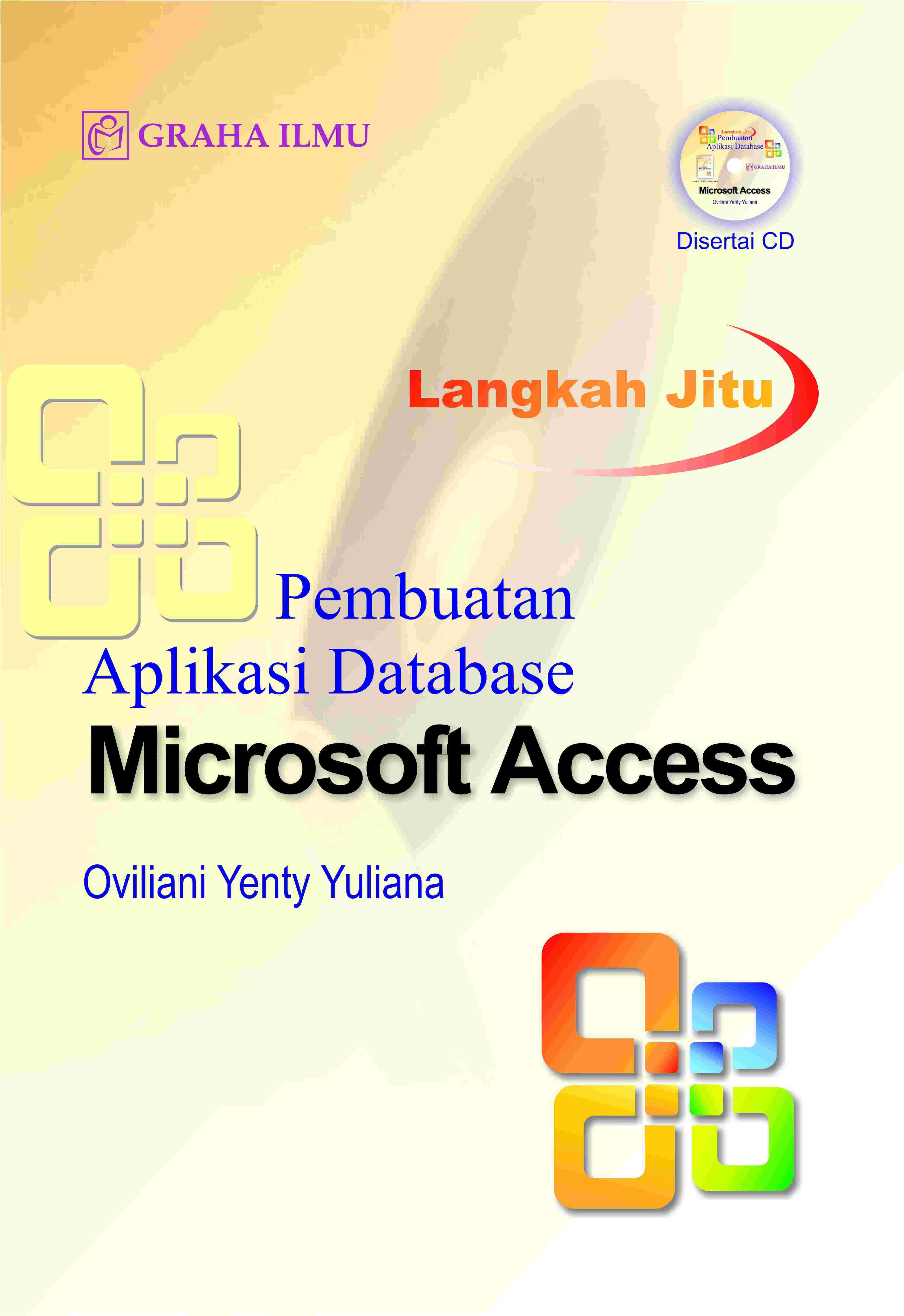 Langkah Jitu Pembuatan Aplikasi Database Microsoft Access