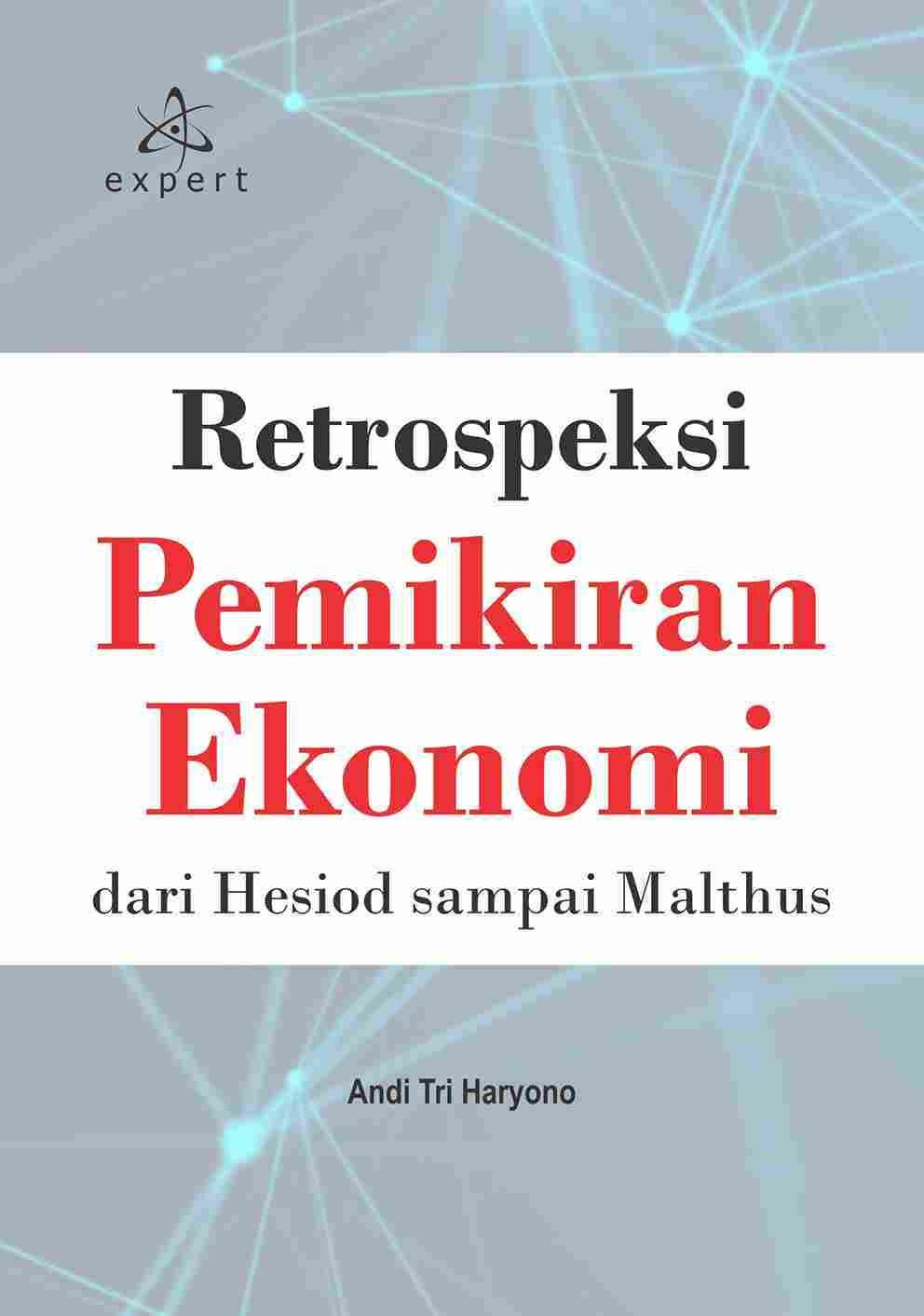Retrospeksi Pemikiran Ekonomi dari Hesiod sampai Malthus