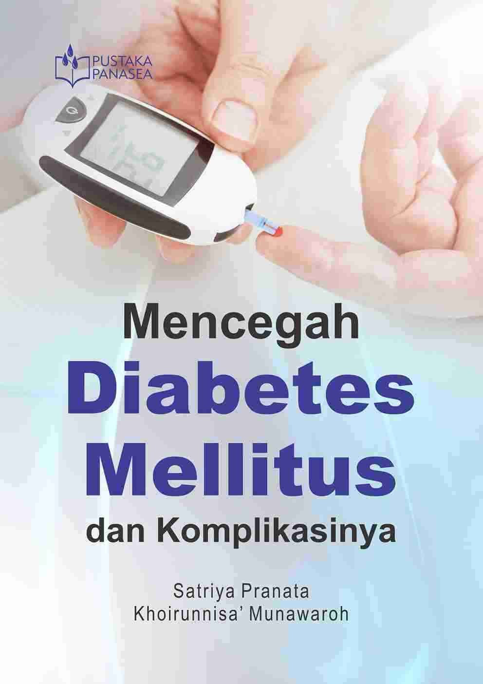 Mencegah Diabetes Mellitus dan Komplikasinya
