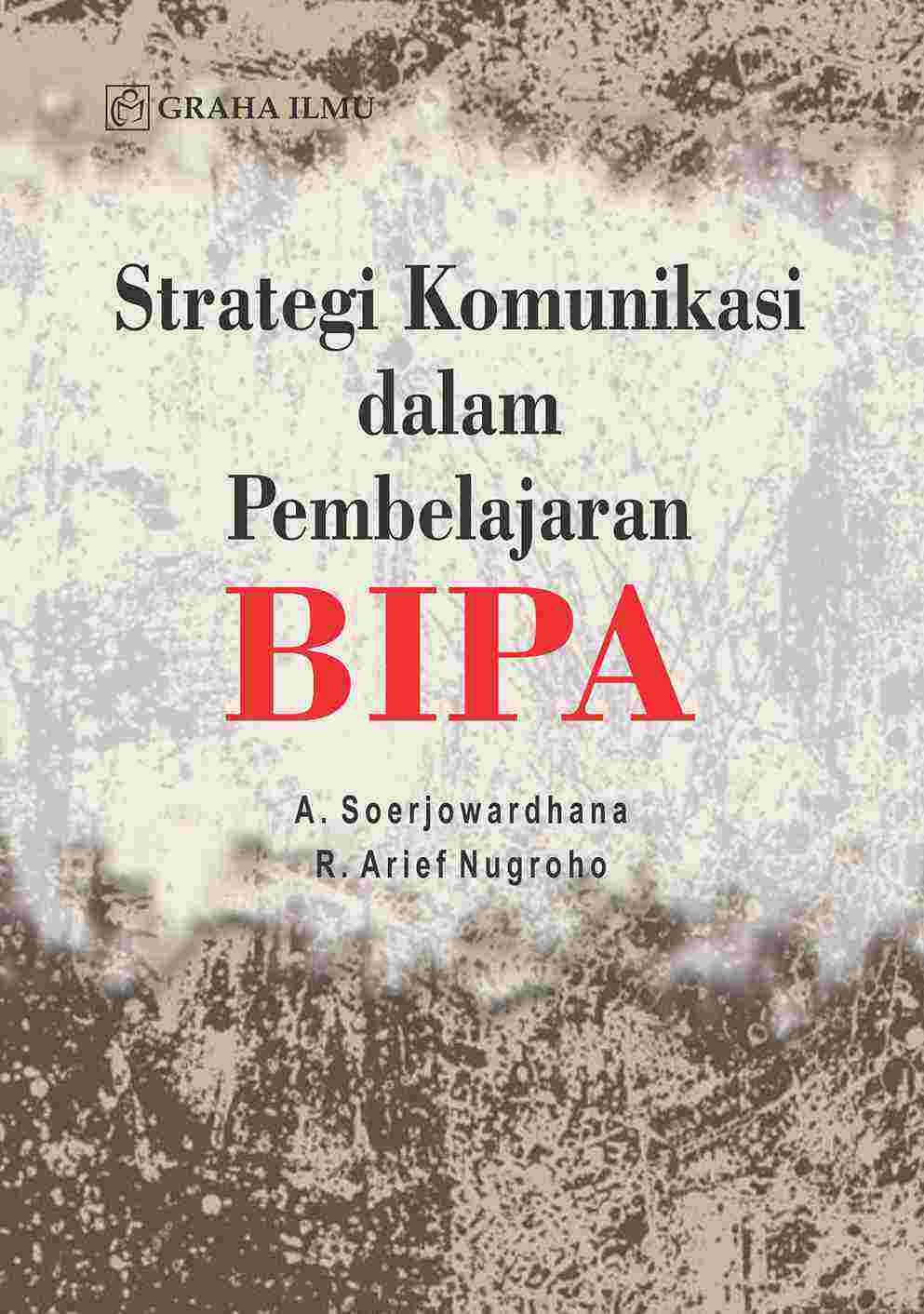Strategi Komunikasi dalam Pembelajaran BIPA
