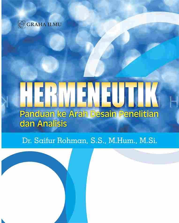 Hermeneutik; Panduan ke Arah Desain Penelitian dan Analisis