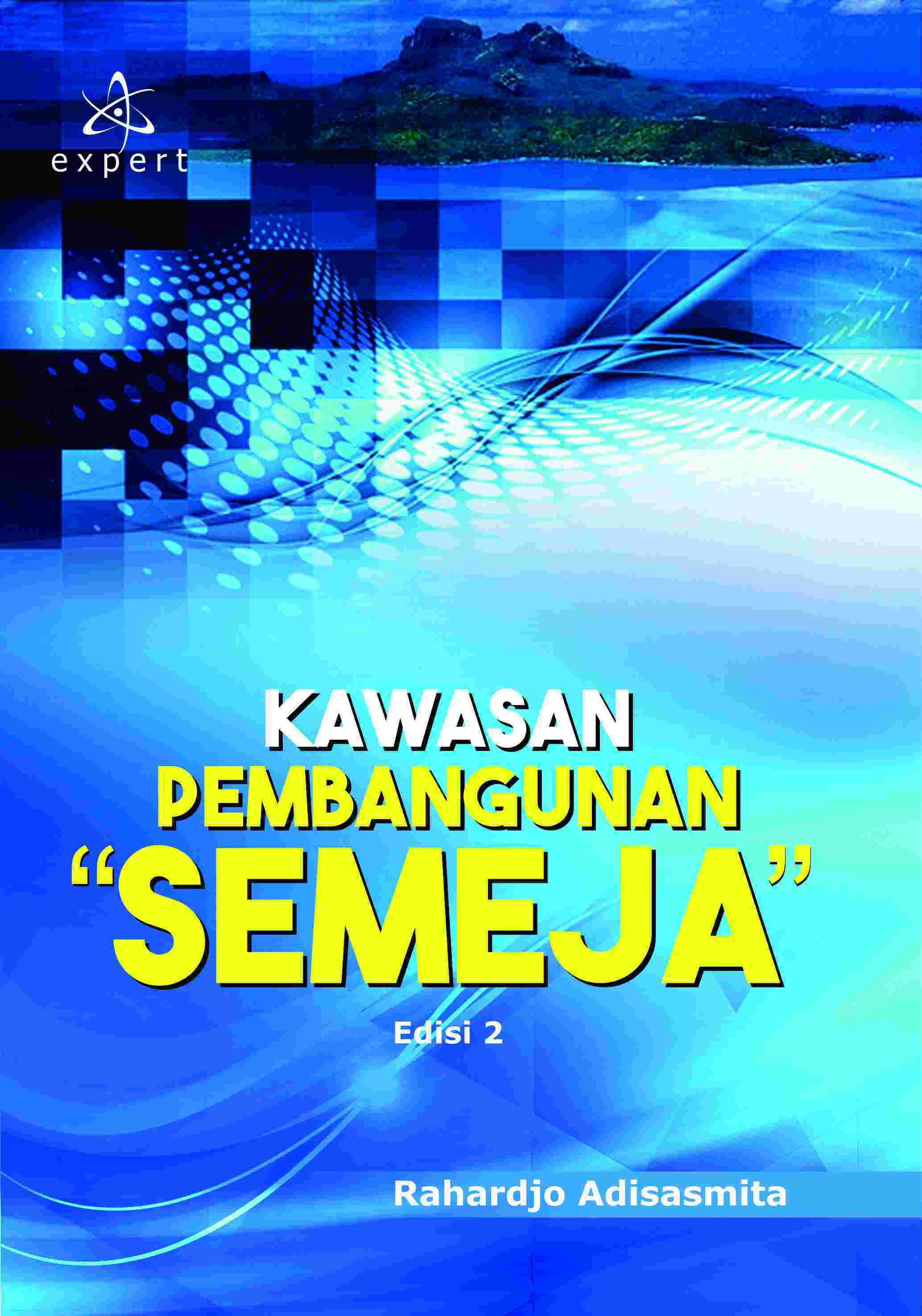 Kawasan Pembangunan “Semeja” Edisi 2