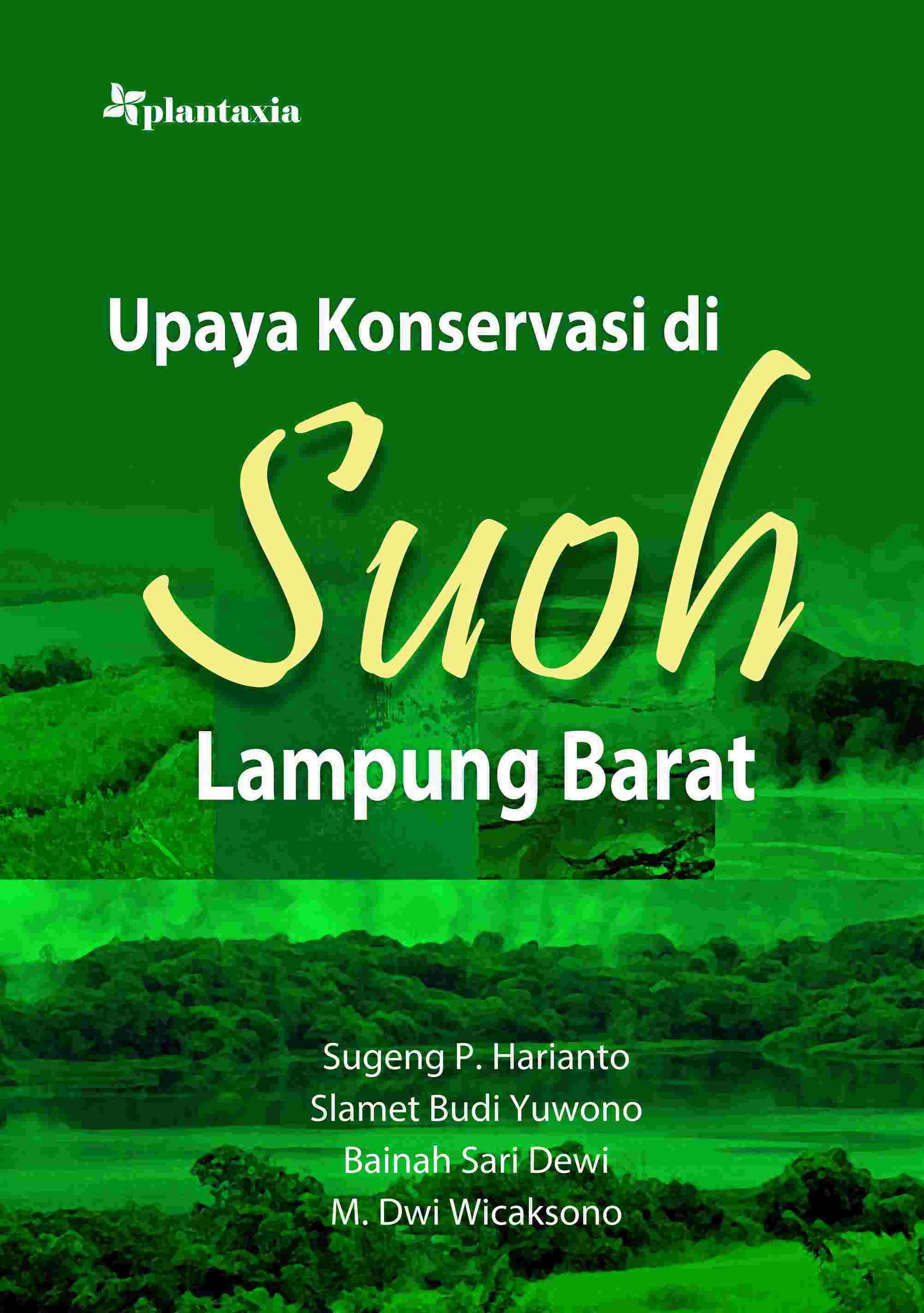 Upaya Konservasi di Suoh Lampung Barat
