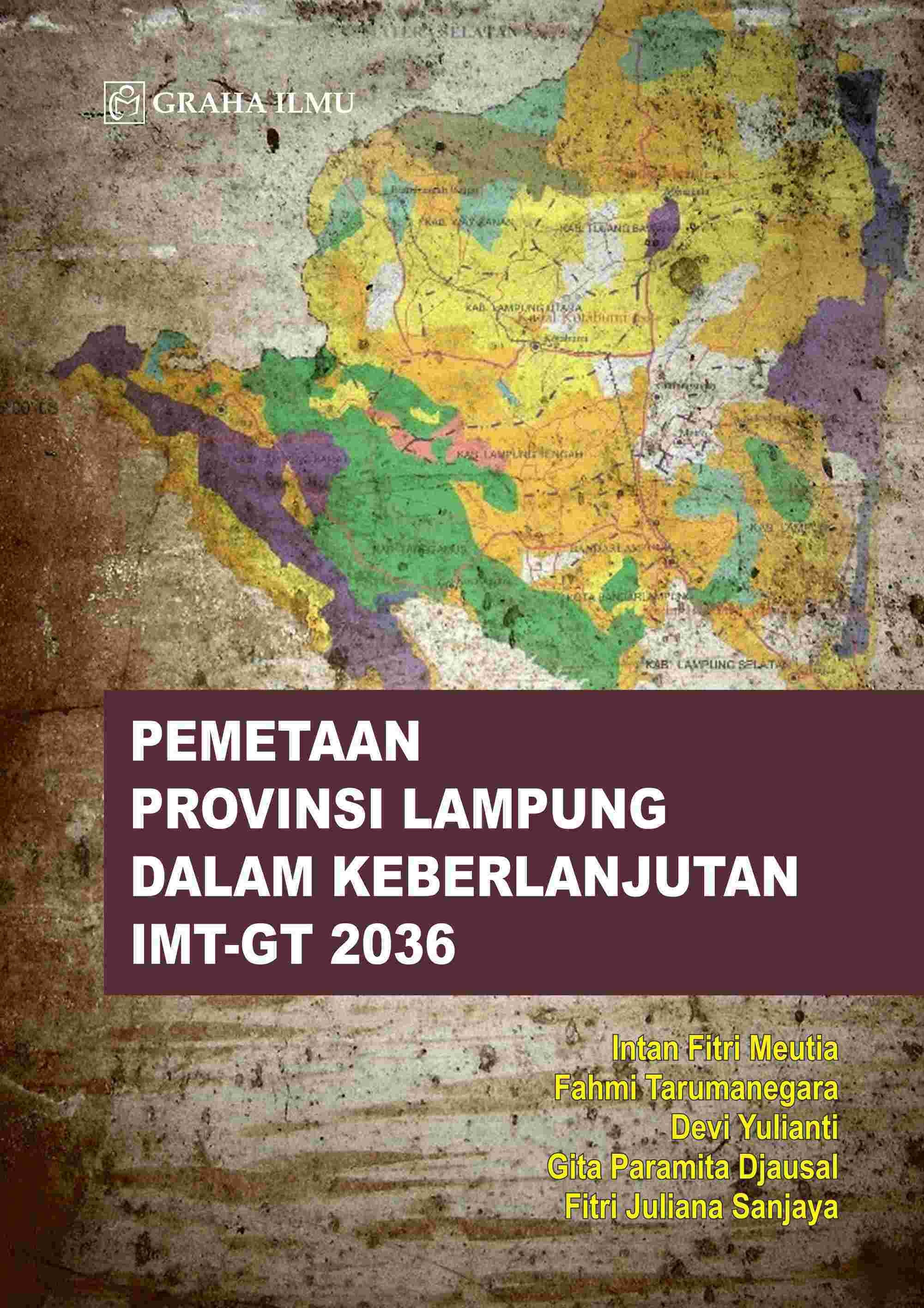 Pemetaan Provinsi Lampung Dalam Keberlanjutan IMT-GT 2036