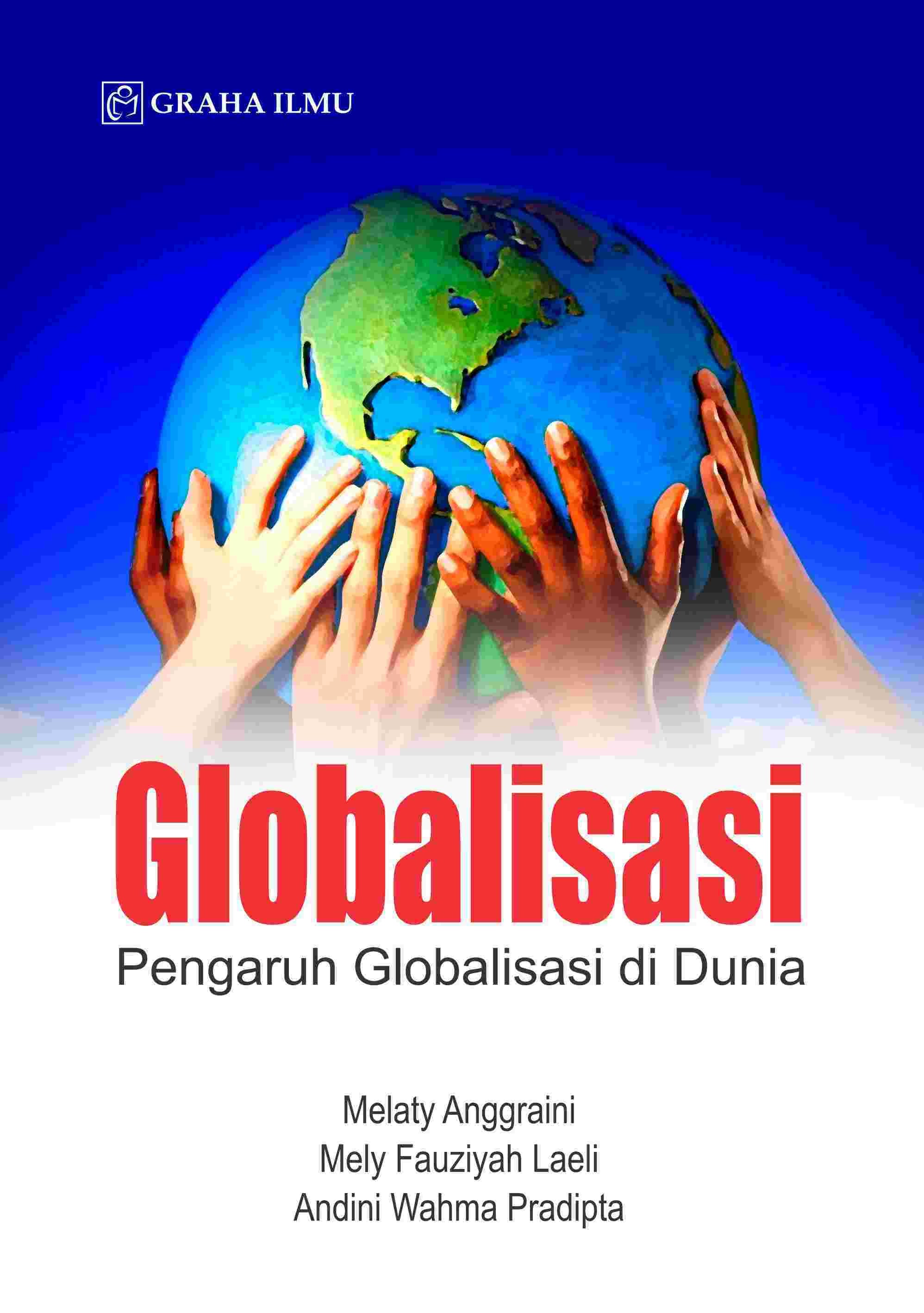 Globalisasi; Pengaruh Globalisi di Dunia