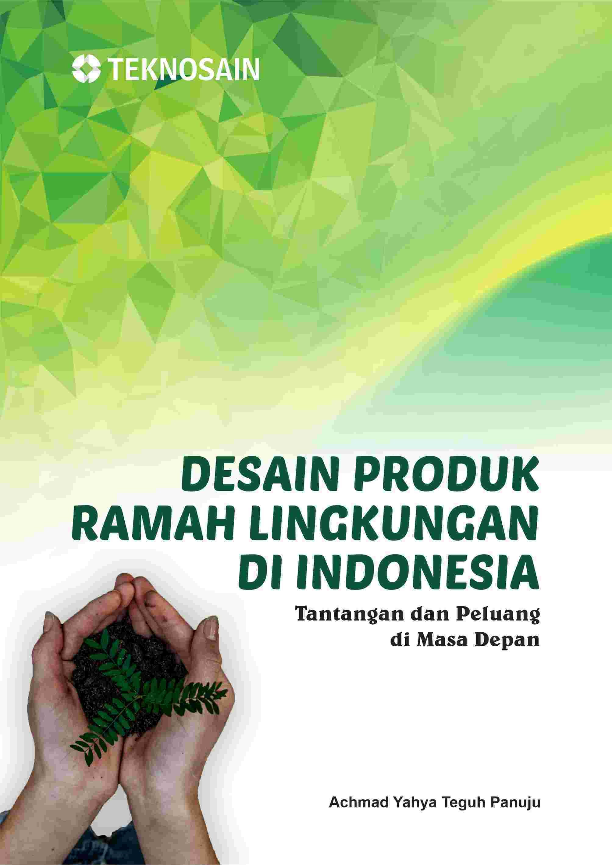 Desain Produk Ramah Lingkungan di Indonesia; Tantangan dan Peluang di Masa Depan